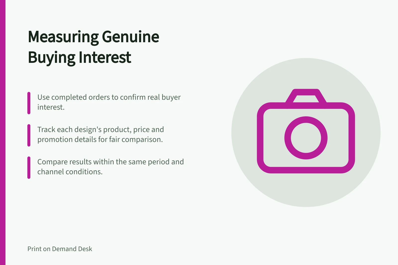 Measuring Genuine Buying Interest: Use completed orders to confirm real buyer interest.; Track each design's product, price and promotion details for fair comparison.; Compare results within the same period and channel conditions.